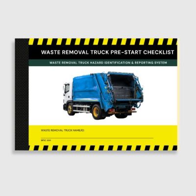 BPSC 084 Waste Removal Truck Pre-Start Checklist BPSC 084 Waste Removal Truck Pre-Start Checklist