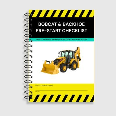 PSC 005 Bobcat & Backhoe Pre-Start Checklist