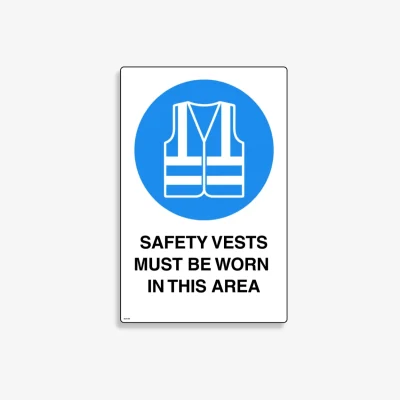 SSA 004 Safety Vests Must Be Worn In This Area