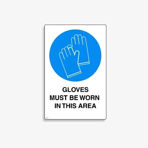 SSA 008 BSS 008 Gloves Must Be Worn In This Area