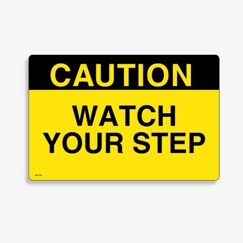 SSA 108 Caution Watch Your Step