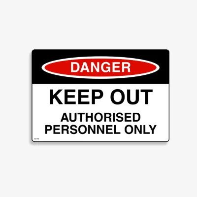 SSA 252 Keep Out Authorised Personnel Only Safety Sign